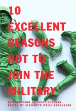 10 Excellent Reasons Not to Join the Military - Elizabeth Weill-greenberg, David Rees