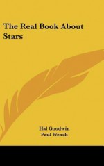 The Real Book about Stars - Hal Goodwin, Helen Hoke, Paul Wenck