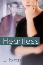 Heartless (Keeping Secrets) - J. Roman