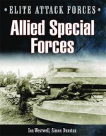 Allied Special Forces - Simon Dunstan, Ian Westwell