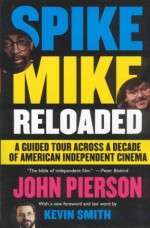 Spike Mike Reloaded - John Pierson