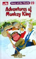 Adventures of Monkey King (Story of the World, #19) - Cheng-En Wu, Masao Kogure