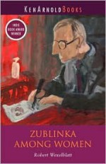 Zublinka Among Women - Robert Wexelblatt