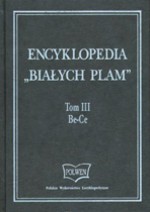 Encyklopedia "Białych Plam" Tom III Be-Ce - praca zbiorowa, Jacek Bartyzel, Marzena Korytkowska