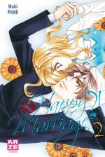 Happy Marriage ?!, Vol. 02 - Maki Enjouji, Anne Mallevay