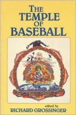 The Temple of Baseball - Richard Grossinger