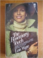 The Rosemary Touch - Lois Wyse