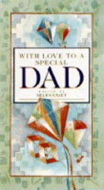 With Love to a Special Dad - Helen Exley, Juliette Clarke