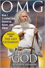 OMG: How I created the Universe, Adam, and Steve - David Javerbaum