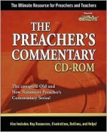 The Preacher's Commentary CD-ROM: The Ultimate Resource for Preachers and Teachers. - Nelson Reference, Thomas Nelson Publishers