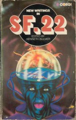 New Writings in SF-22 - Arthur C. Clarke, Brian W. Aldiss, Christopher Priest, Harry Harrison, E.C. Tubb, James White, Donald A. Wollheim, Kenneth Bulmer, Sydney J. Bounds, John Rackham, Laurence James, John Kippax