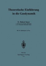 Theoretische Einfuhrung in Die Gasdynamik - Robert Sauer