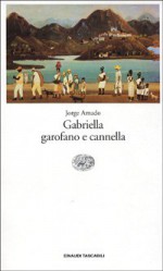 Gabriella garofano e cannella - Jorge Amado, Giovanni Passeri