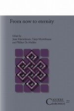 From Now to Eternity. - Jesse Mortelmans, Tanja Mortelmans, Walter De Mulder