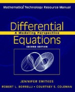 Differential Equations, Mathematica Technology Resource Manual: A Modeling Perspective - Courtney S. Coleman