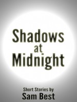 Shadows at Midnight - Sam Best