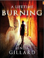 A Lifetime Burning - Linda Gillard