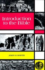 Introduction to the Bible - John H. Hayes