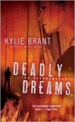 Deadly Dreams - Kylie Brant