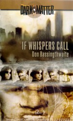 If Whispers Call - Don Bassingthwaite