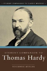 Student Companion to Thomas Hardy - Rosemarie Morgan