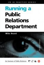 Running a Public Relations Department - Mike Beard