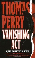 Vanishing Act - Thomas Perry