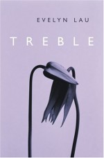 Treble - Evelyn Lau