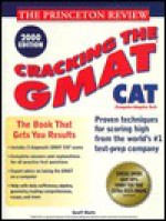 Princeton Review: Cracking the GMAT CAT, 2000 Edition (Cracking the Gmat) - Geoff Martz