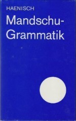 Mandschu-Grammatik - Erich Haenisch