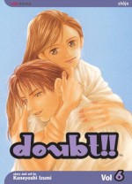 Doubt!!, Vol. 6 - Kaneyoshi Izumi