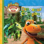 Dinosaur Campout (Dinosaur Train) - Craig Bartlett