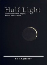 Half Light - V.A. Jeffrey