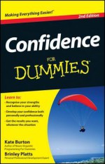 Confidence For Dummies - Kate Burton, Brinley N. Platts