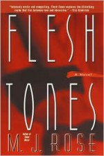 Flesh Tones - M.J. Rose, Kris Tobiassen