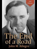 The End of a Road - John Marco Allegro