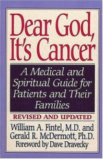 Dear God, It's Cancer - William Fintel, Gerald McDermott