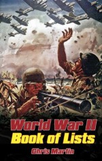 World War II: The Book of Lists - Chris Martin