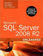 Microsoft SQL Server 2008 R2 Unleashed - Ray Rankins