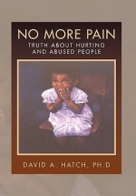 No More Pain - David A. Hatch