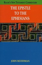 The Epistle to the Ephesians - John Muddiman