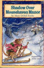 Shadow Over Mousehaven Manor - Mary Deball Kwitz