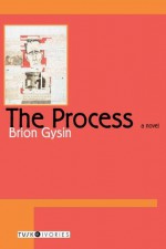 The Process - Brion Gysin