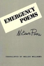 Emergency Poems - Nicanor Parra