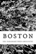 Boston: Boston. . . the Story of Betrayal, Gluttony, Greed and Murder. - Taylor Anderson, William Dufris