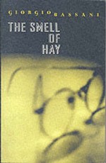 The Smell Of Hay - Giorgio Bassani