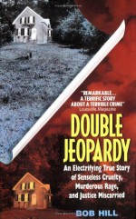 Double Jeopardy - Bob Hill