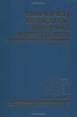 Simplified Design of Building Structures - James Ambrose