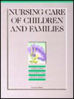 Nursing Care of Children and Families - Sandra R. Mott, Susan Rowen James