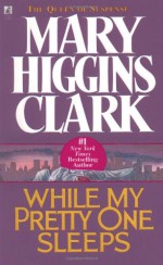 While My Pretty One Sleeps - Mary Higgins Clark